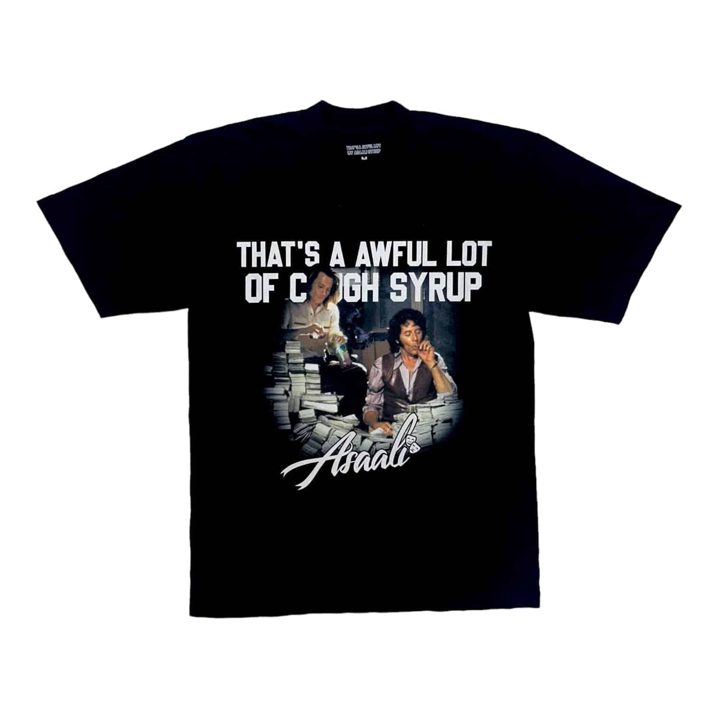 THATS A AWFUL LOT OF COUGH SYRUP X ASAALI BLACK TEE (BRAND NEW)