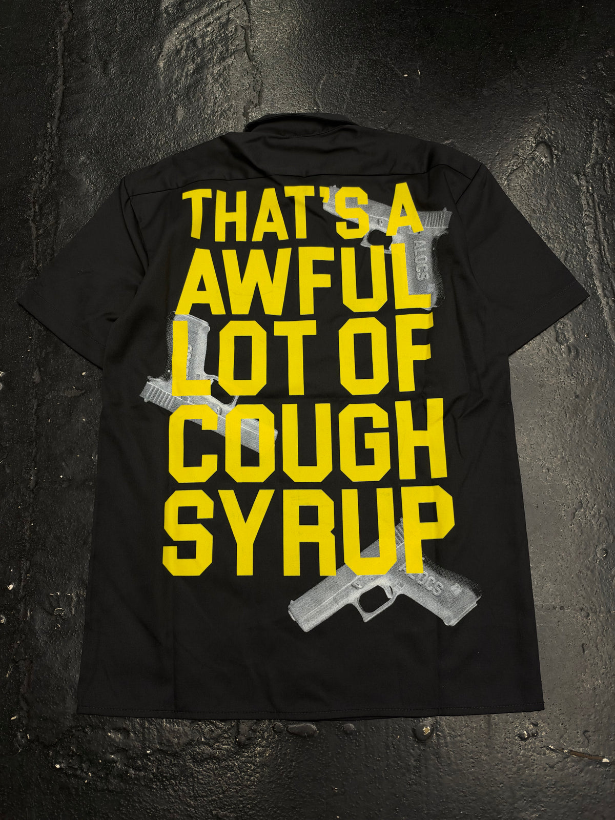 THATS A AWFUL LOT OF COUGH SYRUP BUTTON UP (BRAND NEW)