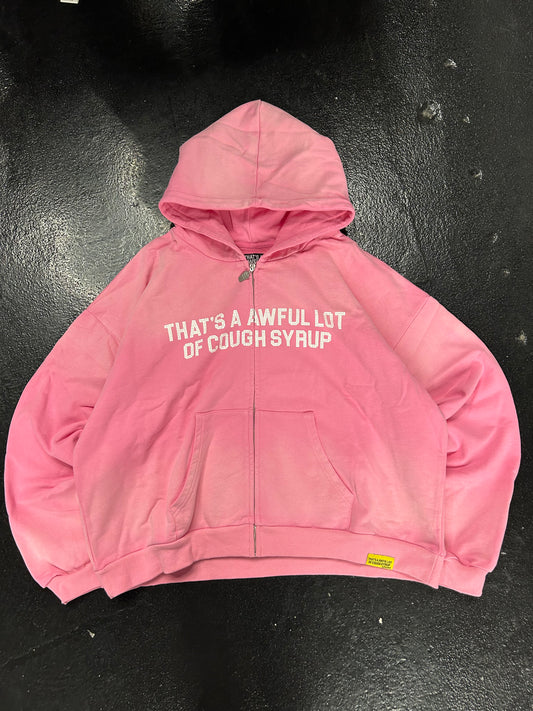 THATS A AWEFUL LOT OF COUGH SYRUP PINK HOODIE (BRAND NEW)