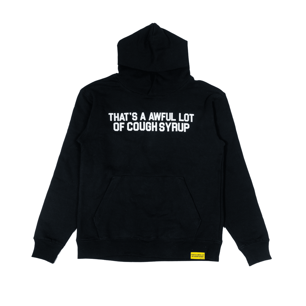 THATS A AWFUL LOT OF COUGH SYRUP BLACK HOODIE (BRAND NEW)