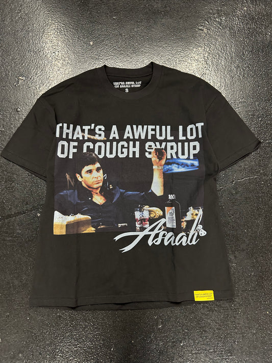 THATS A AWFUL LOT OF COUGH SYRUP ASAALI TEE  (BRAND NEW)